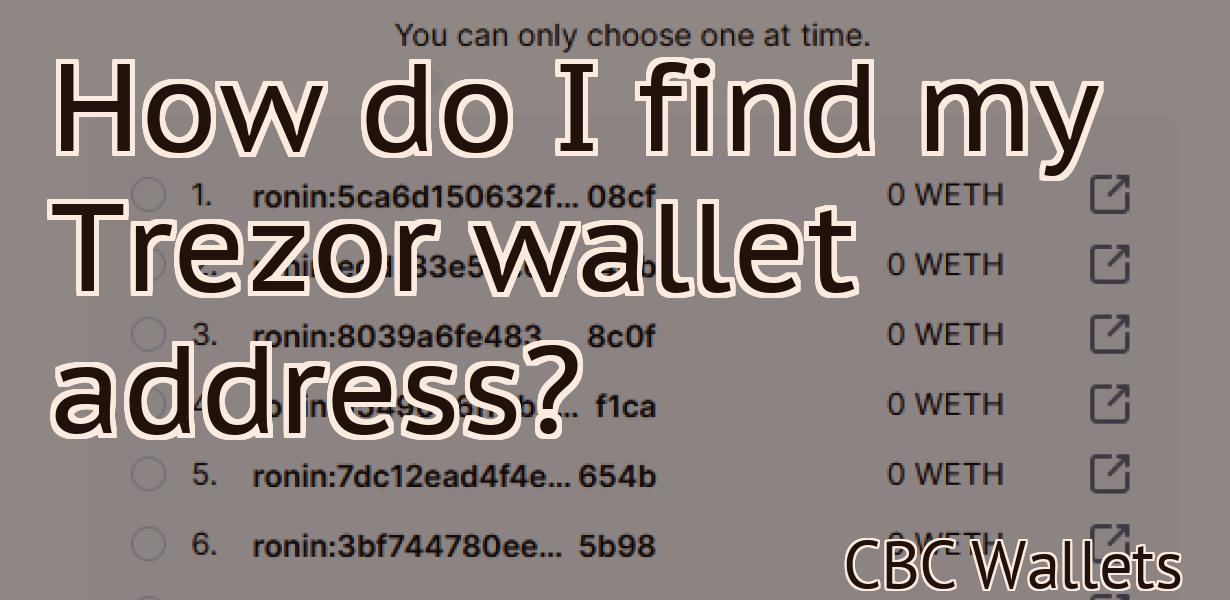 How do I find my Trezor wallet address?