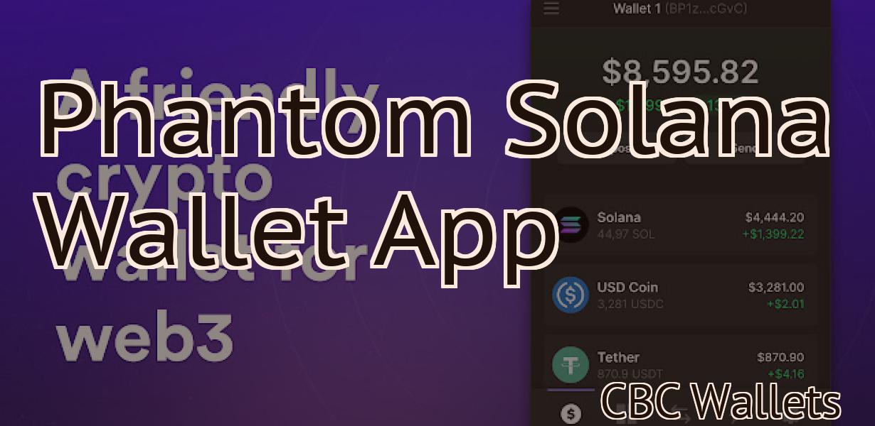 Phantom Solana Wallet App