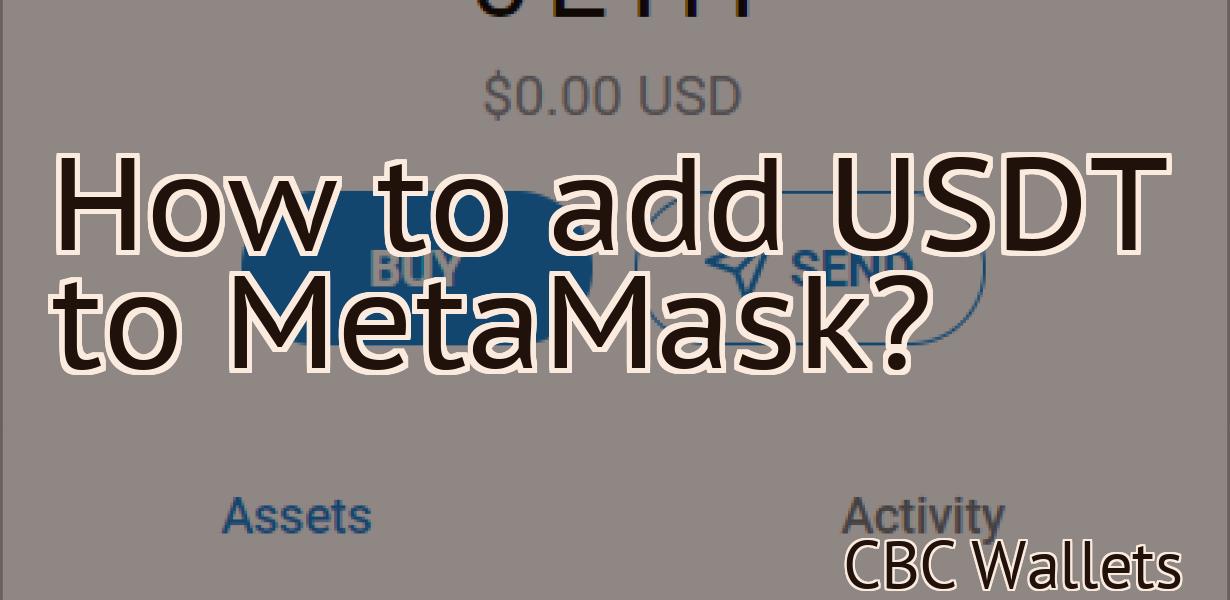 How to add USDT to MetaMask?