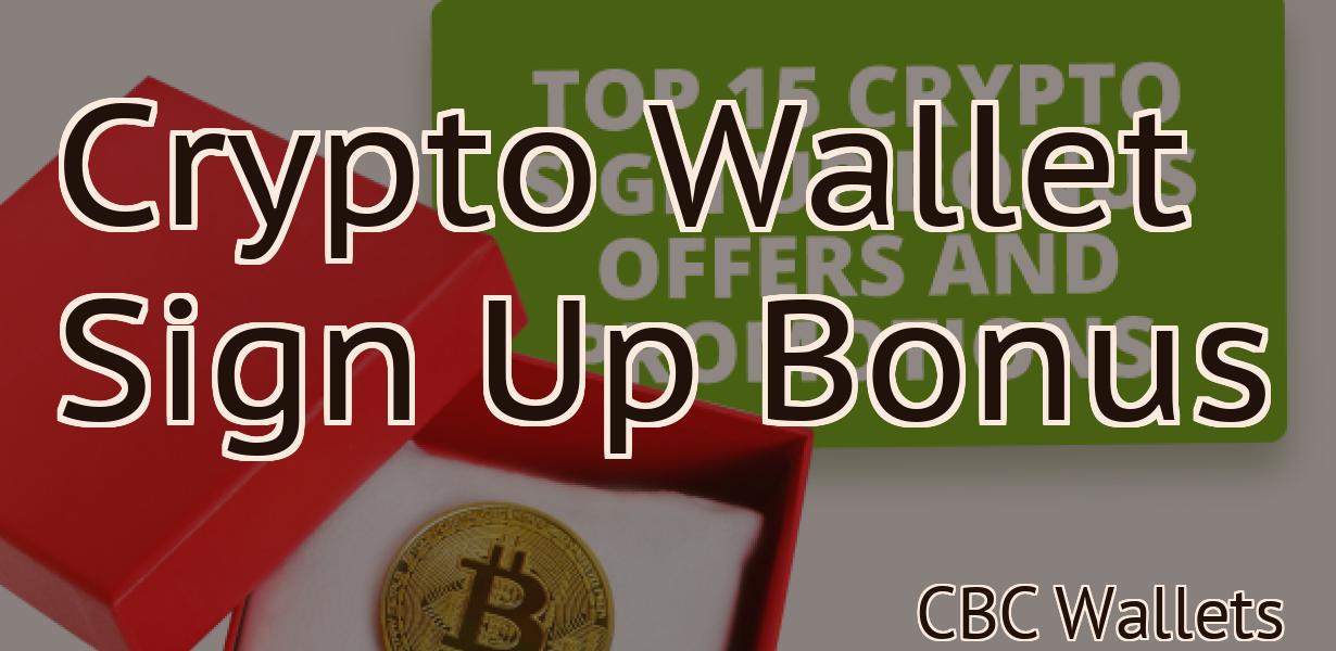 Crypto Wallet Sign Up Bonus