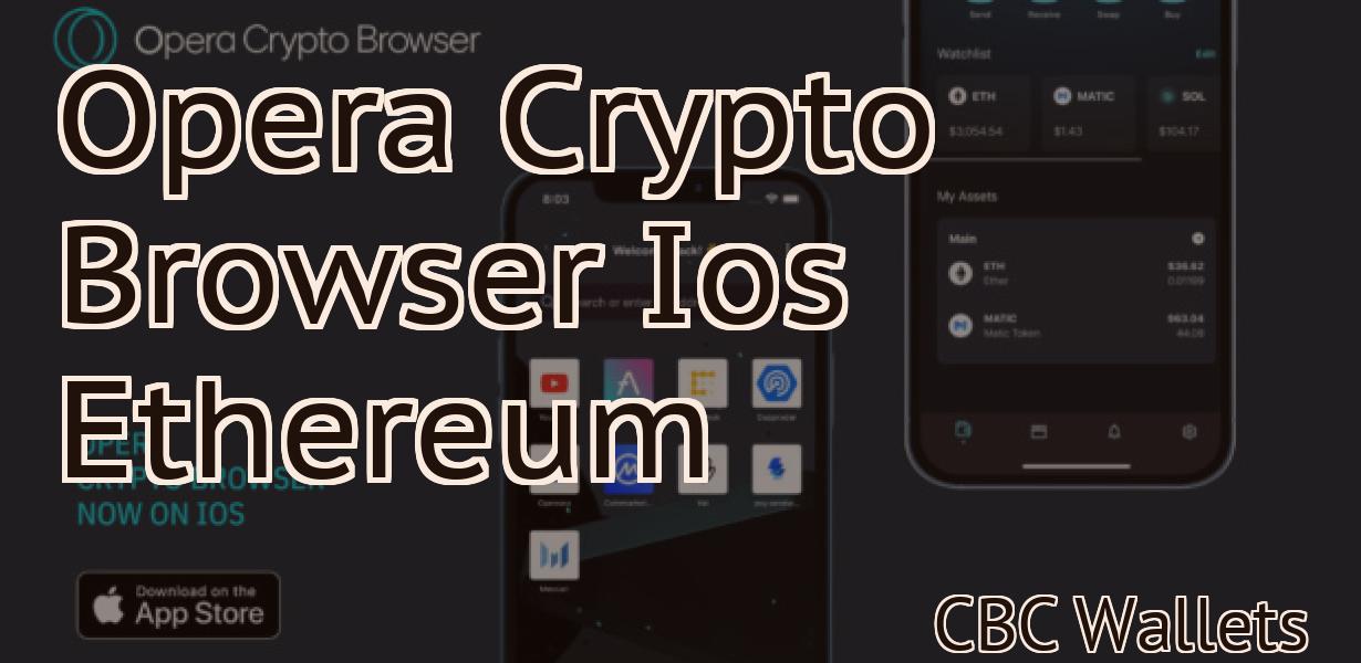 Opera Crypto Browser Ios Ethereum