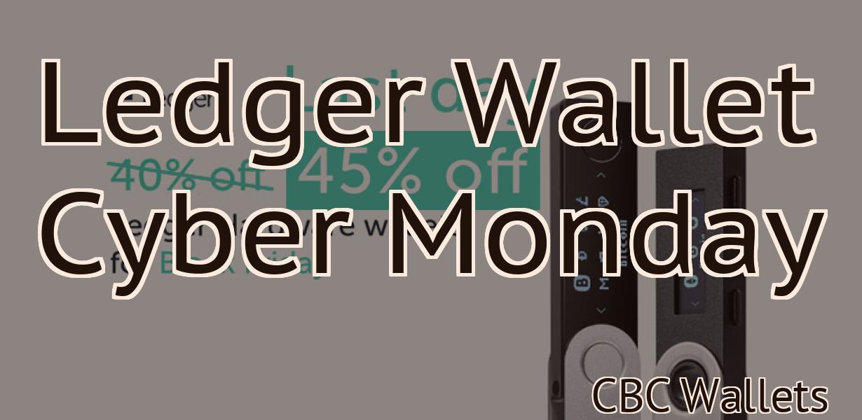 Ledger Wallet Cyber Monday