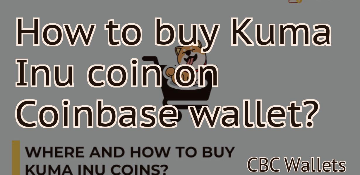 How to buy Kuma Inu coin on Coinbase wallet?