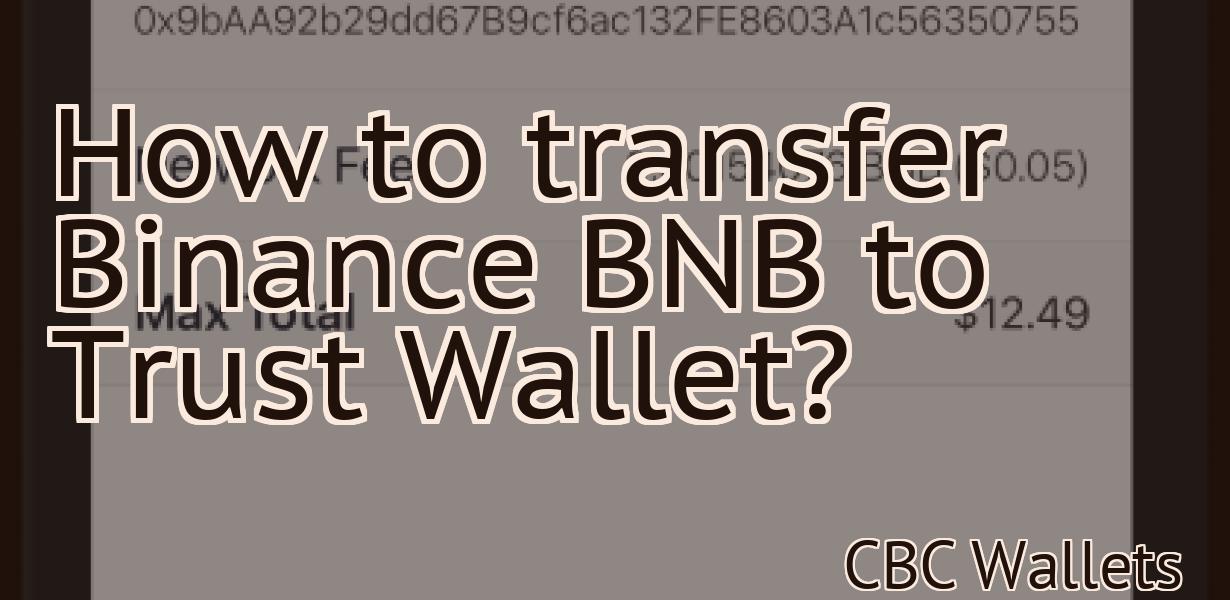 How to transfer Binance BNB to Trust Wallet?