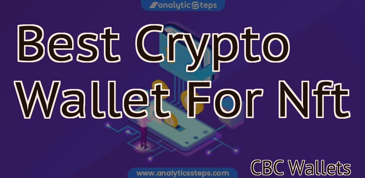 Best Crypto Wallet For Nft