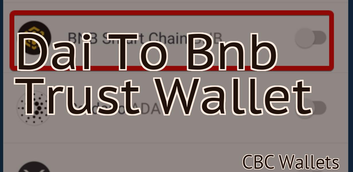 Dai To Bnb Trust Wallet
