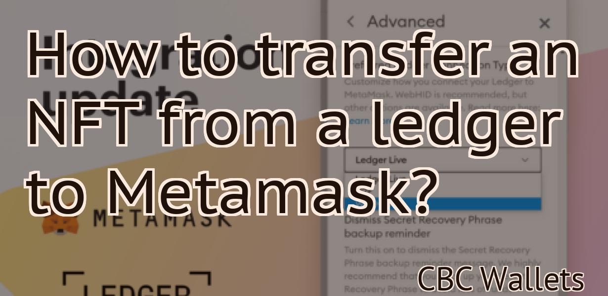 How to transfer an NFT from a ledger to Metamask?