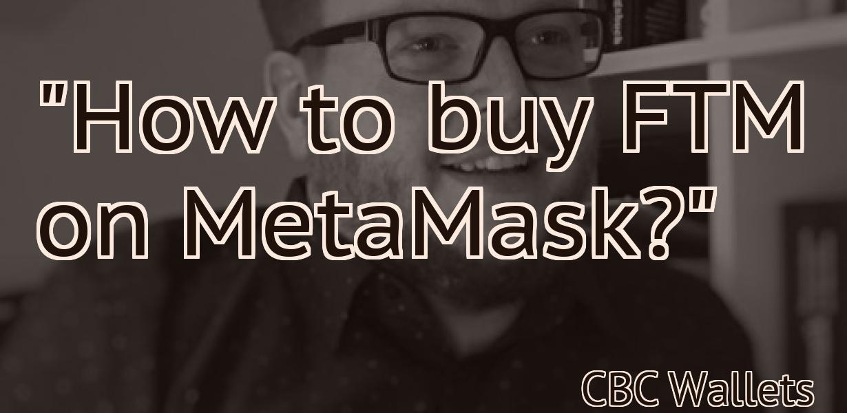 "How to buy FTM on MetaMask?"