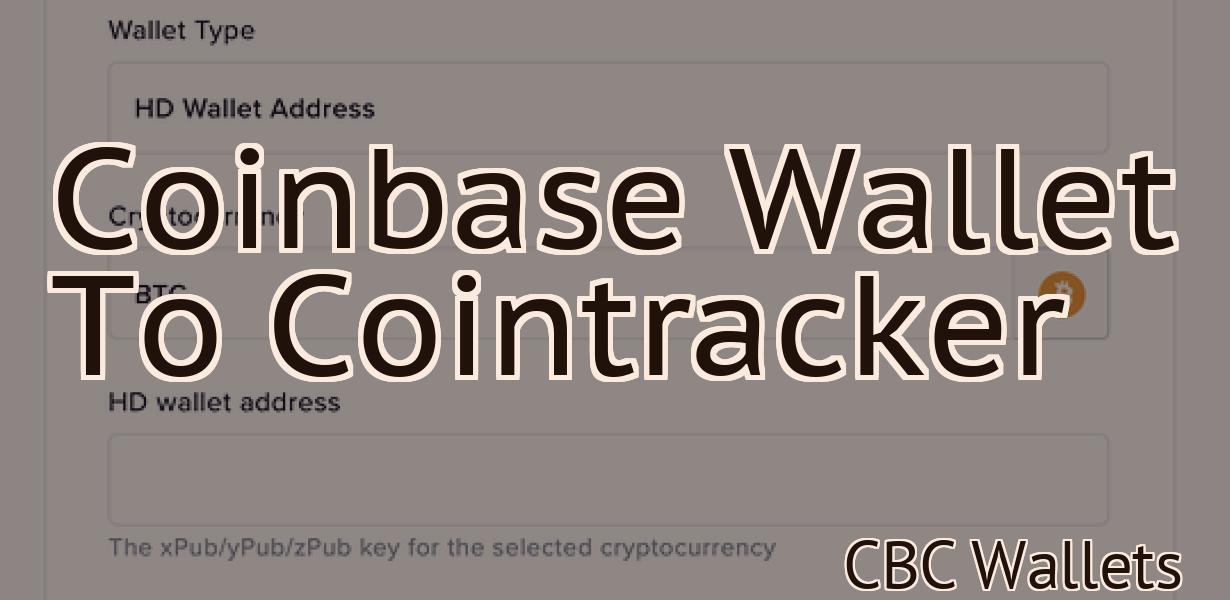 Coinbase Wallet To Cointracker