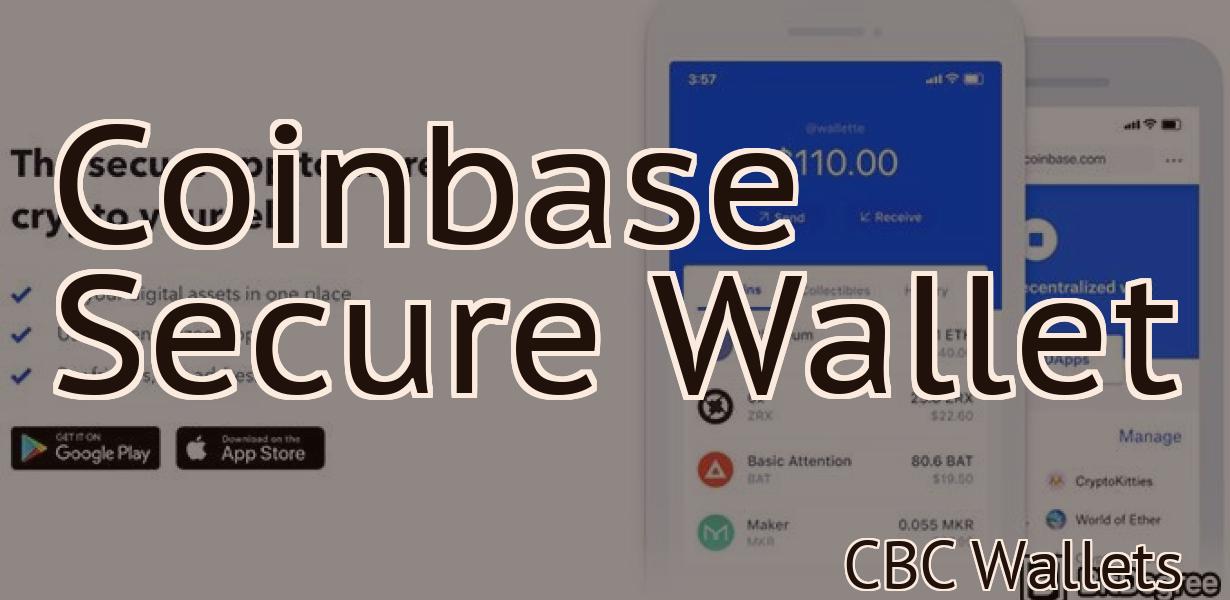 Coinbase Secure Wallet