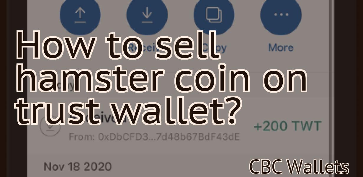 How to sell hamster coin on trust wallet?