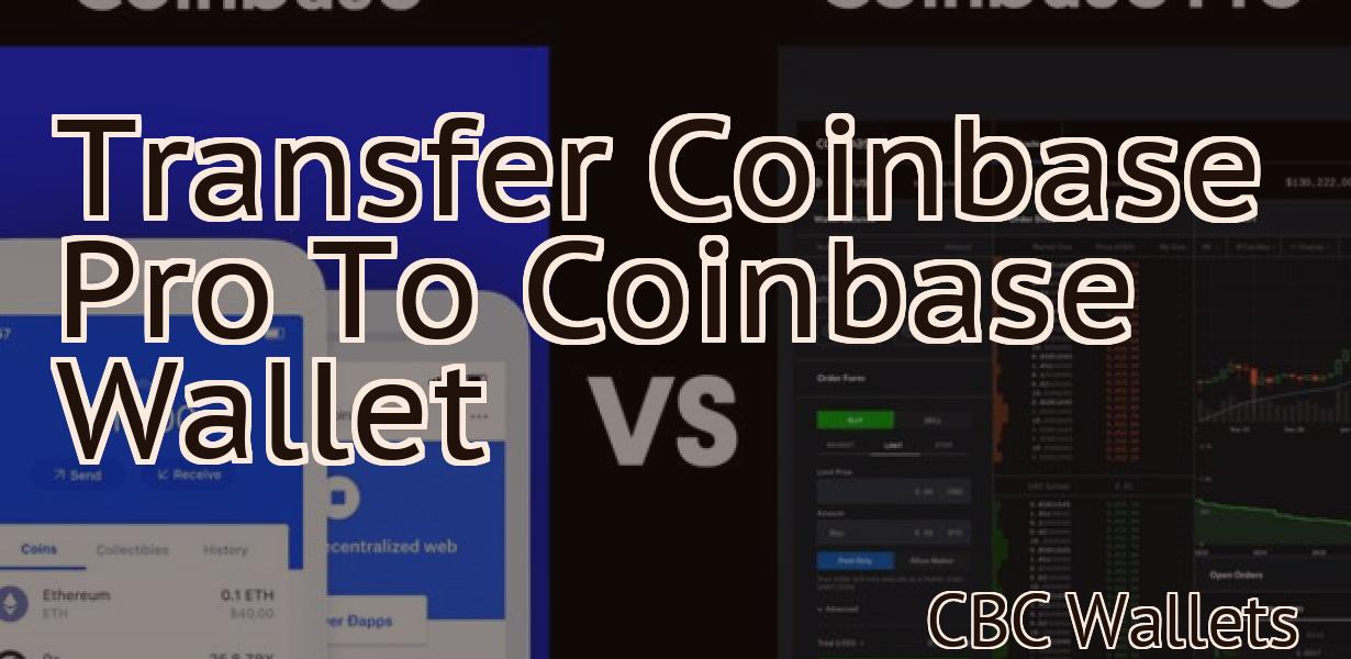 Transfer Coinbase Pro To Coinbase Wallet
