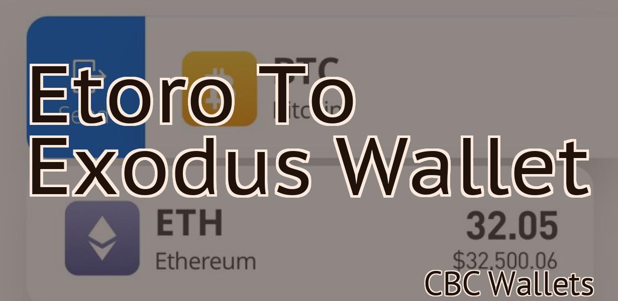 Etoro To Exodus Wallet