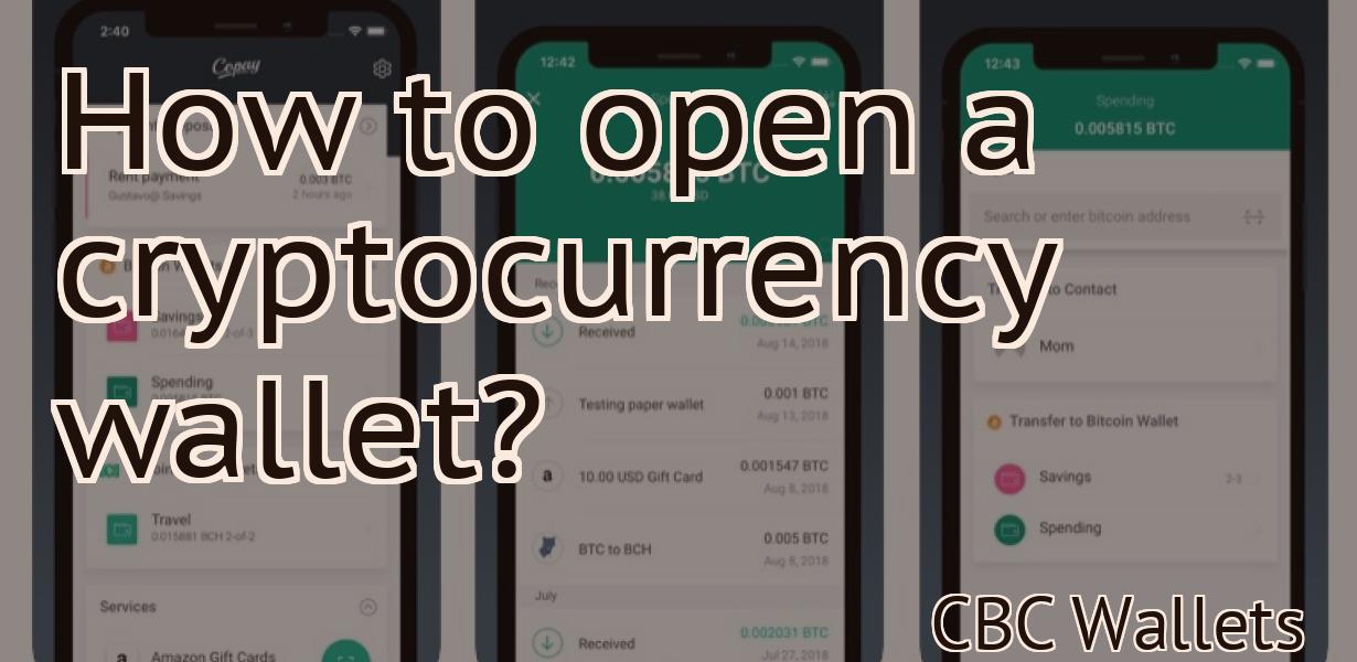 How to open a cryptocurrency wallet?