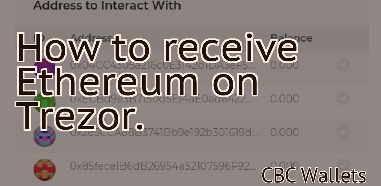 How to receive Ethereum on Trezor.