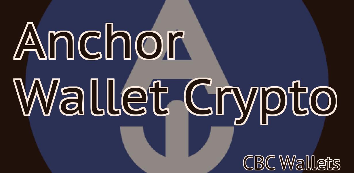 Anchor Wallet Crypto