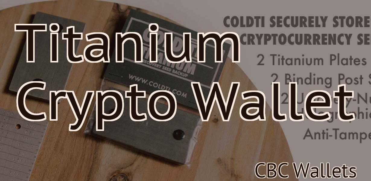 Titanium Crypto Wallet