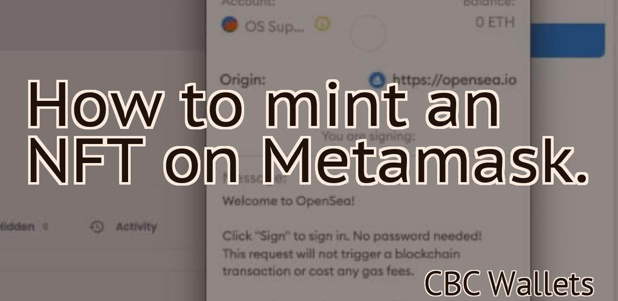 How to mint an NFT on Metamask.