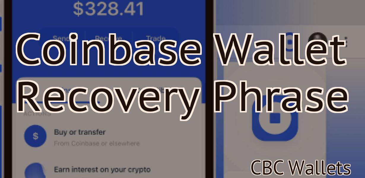 Coinbase Wallet Recovery Phrase