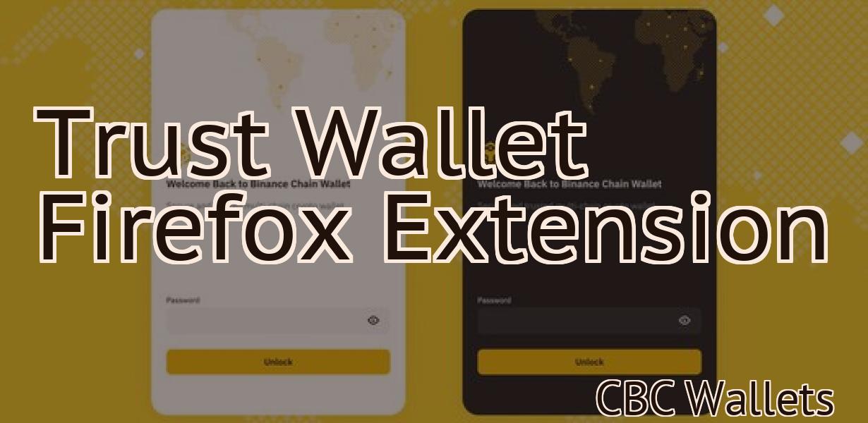 Trust Wallet Firefox Extension