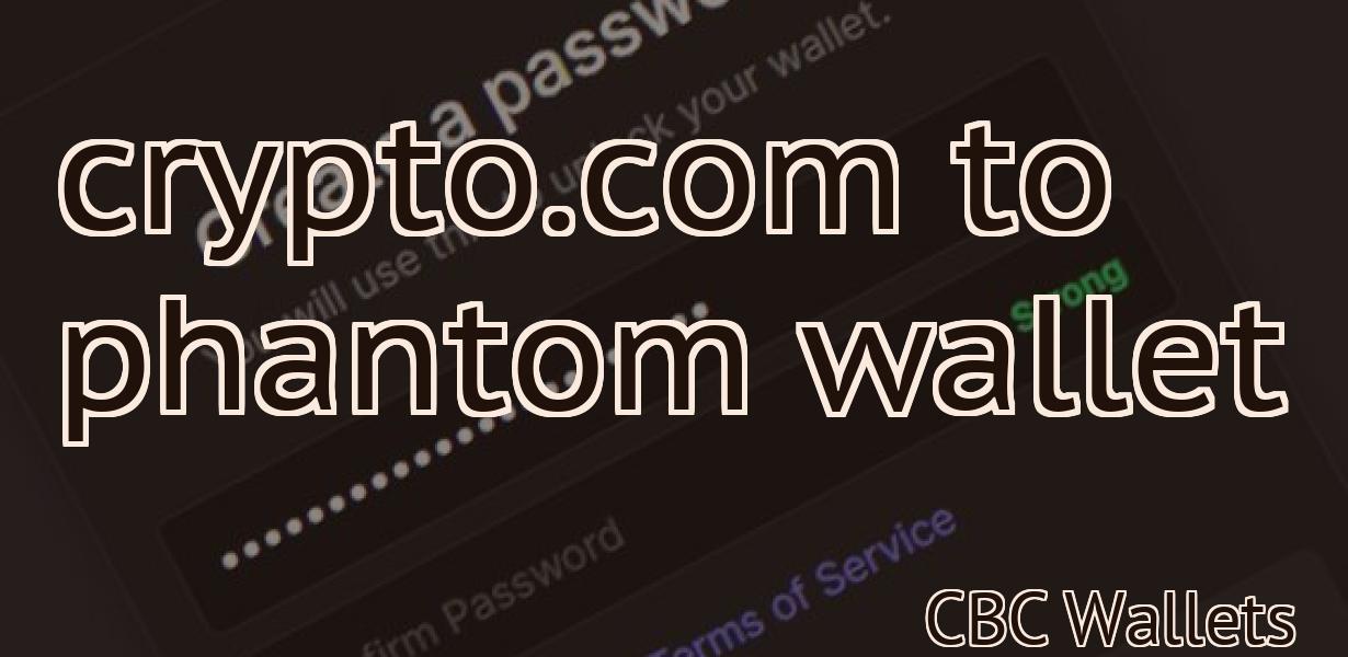 crypto.com to phantom wallet