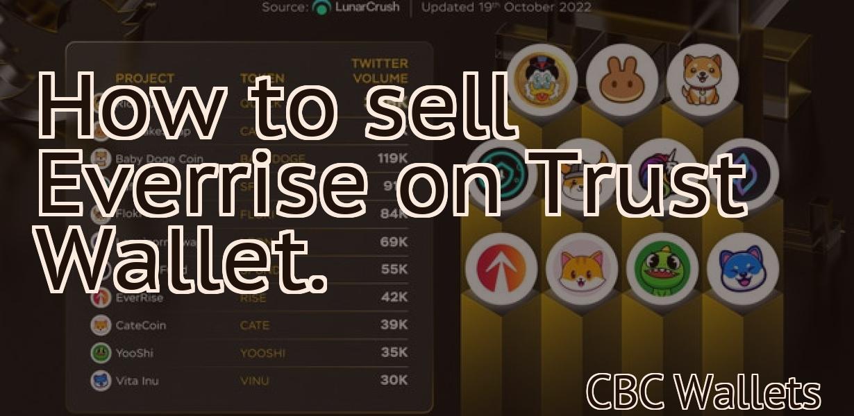 How to sell Everrise on Trust Wallet.
