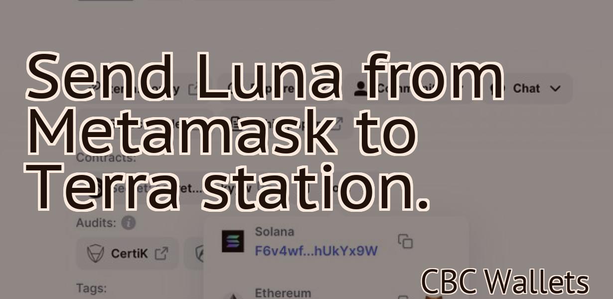 Send Luna from Metamask to Terra station.
