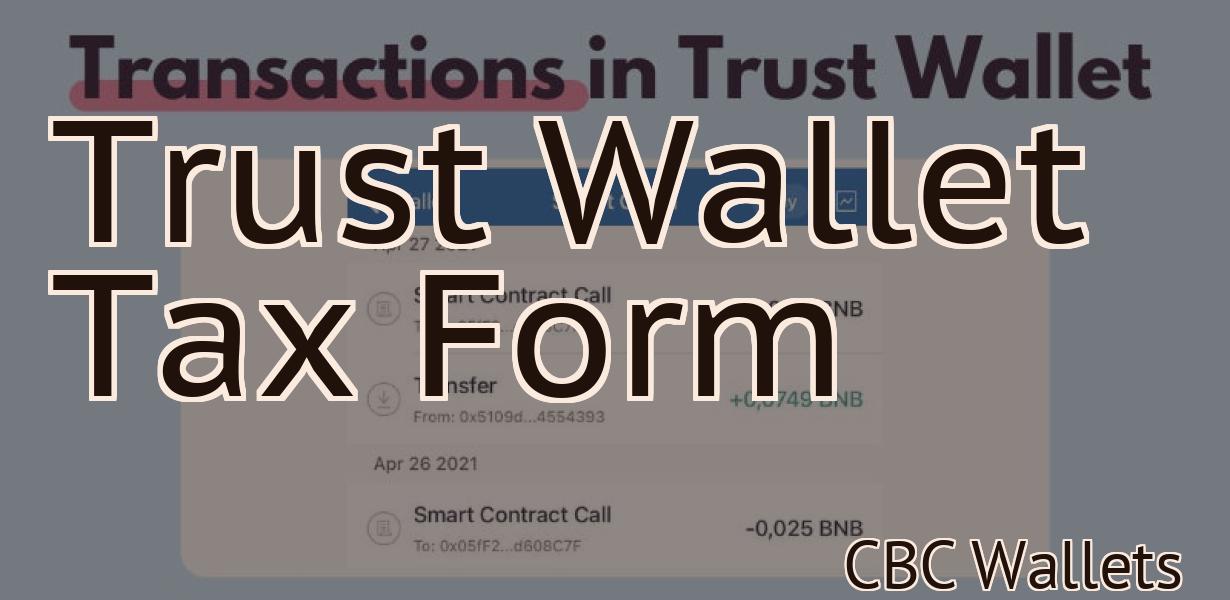 Trust Wallet Tax Form