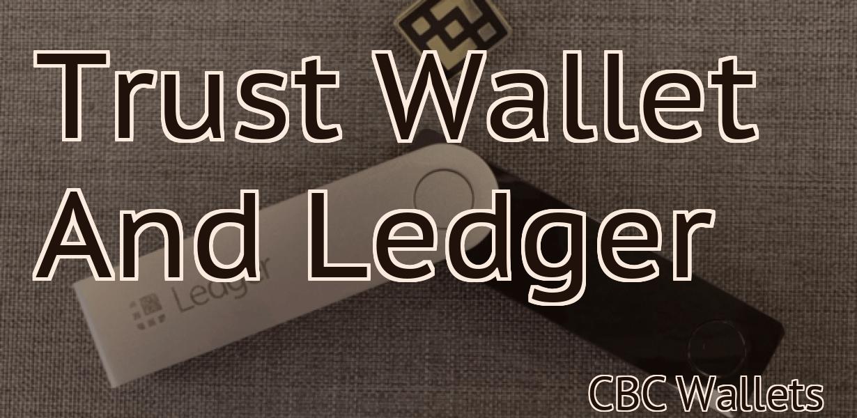 Trust Wallet And Ledger