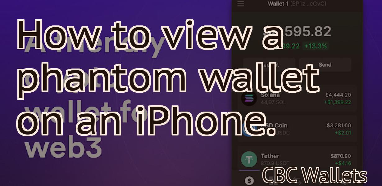 How to view a phantom wallet on an iPhone.