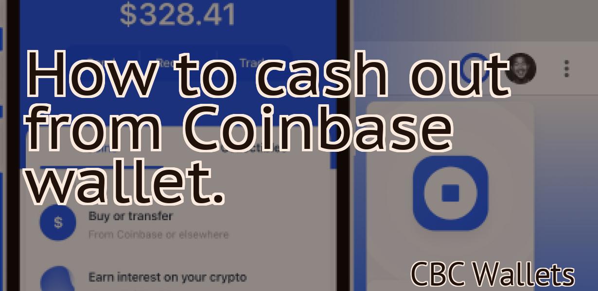 How to cash out from Coinbase wallet.