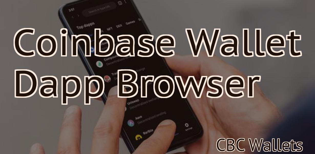 Coinbase Wallet Dapp Browser