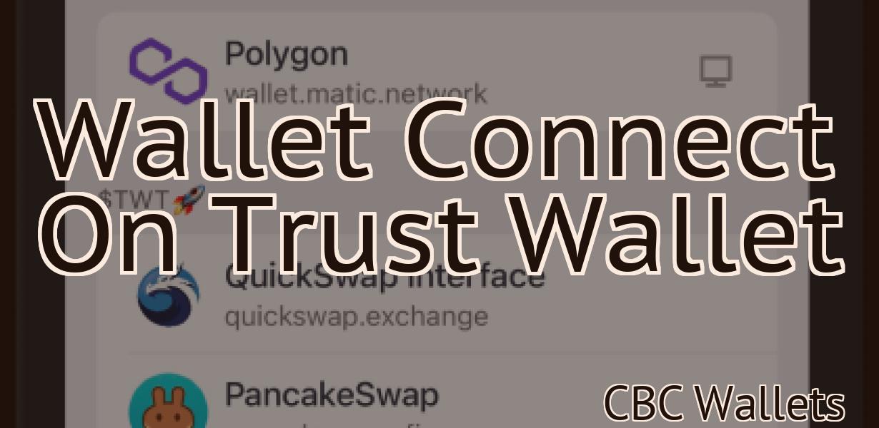 Wallet Connect On Trust Wallet