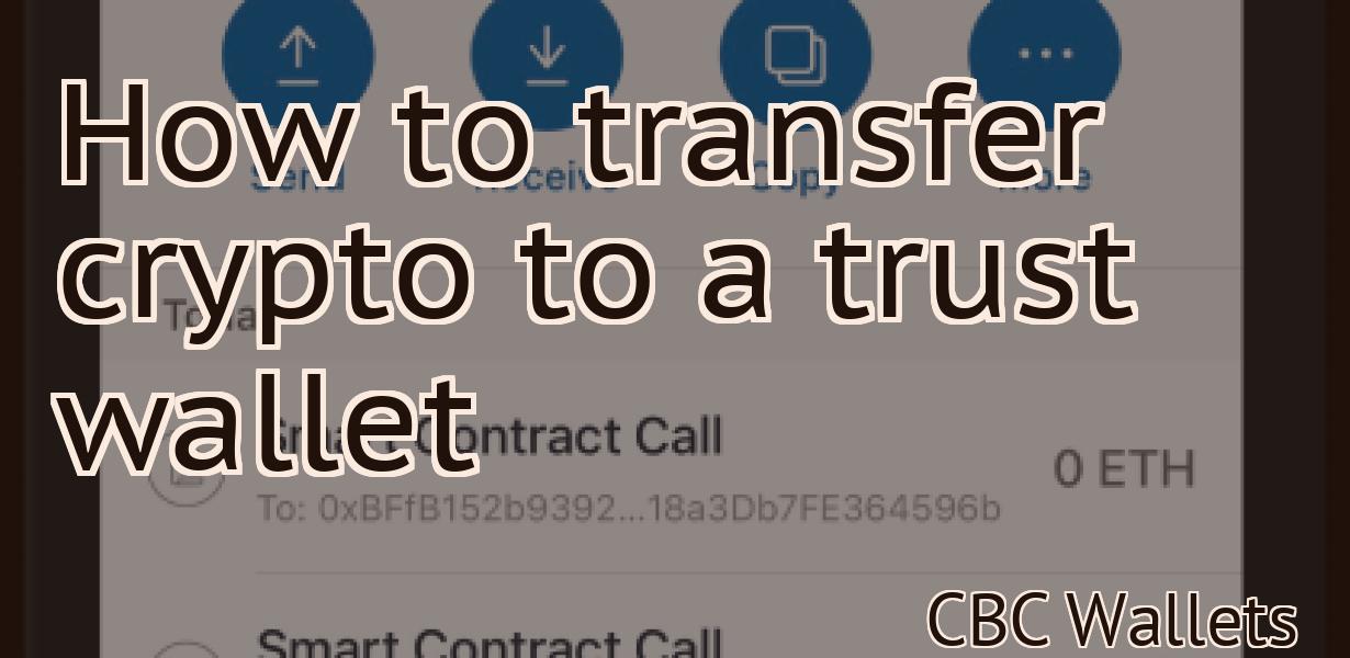 How to transfer crypto to a trust wallet