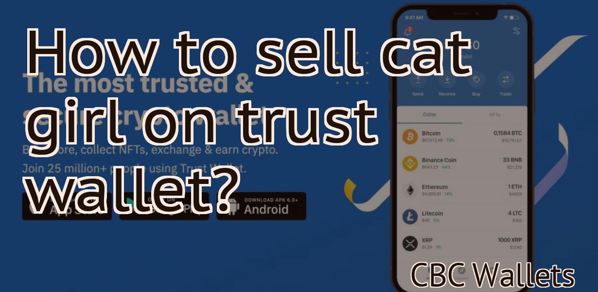 How to sell cat girl on trust wallet?