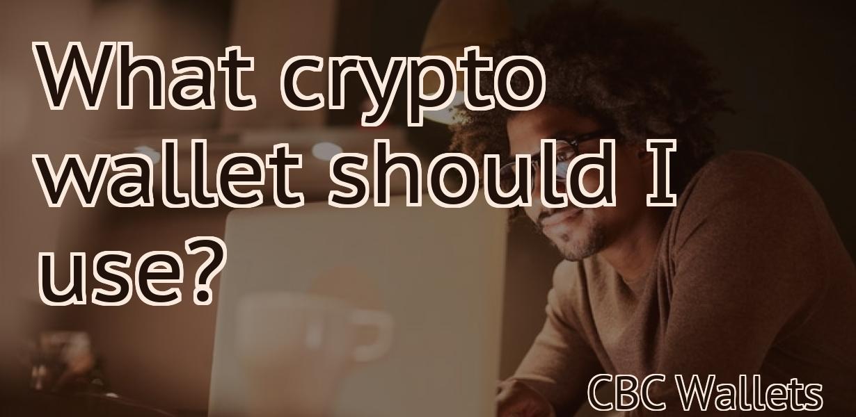 What crypto wallet should I use?