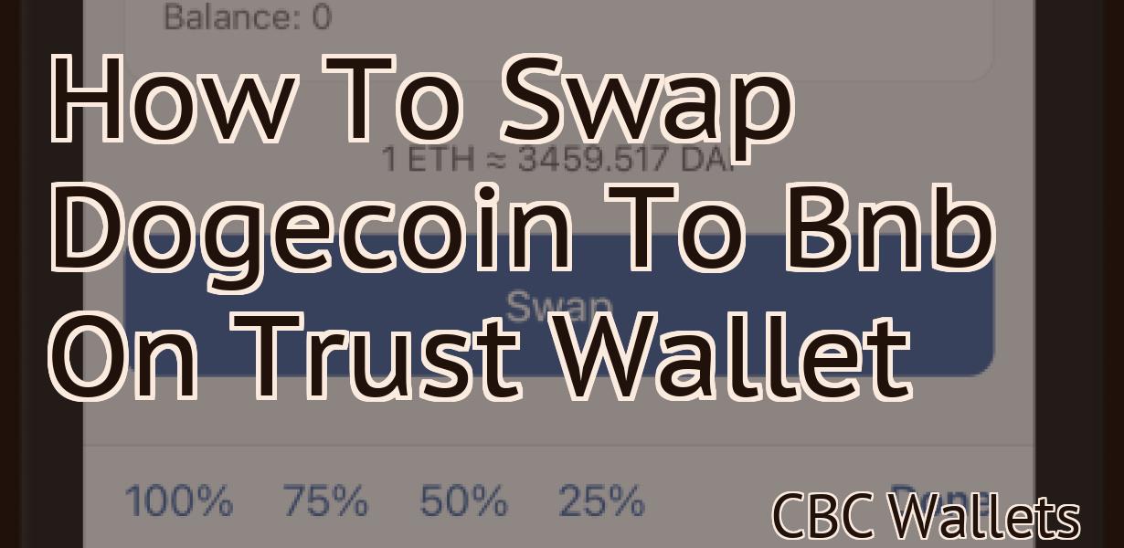 How To Swap Dogecoin To Bnb On Trust Wallet