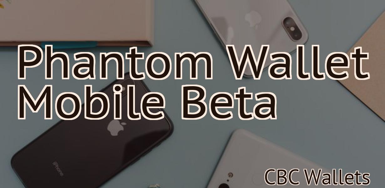 Phantom Wallet Mobile Beta