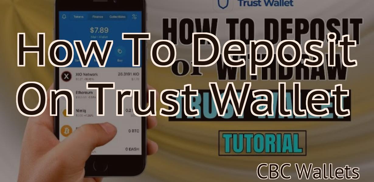 How To Deposit On Trust Wallet