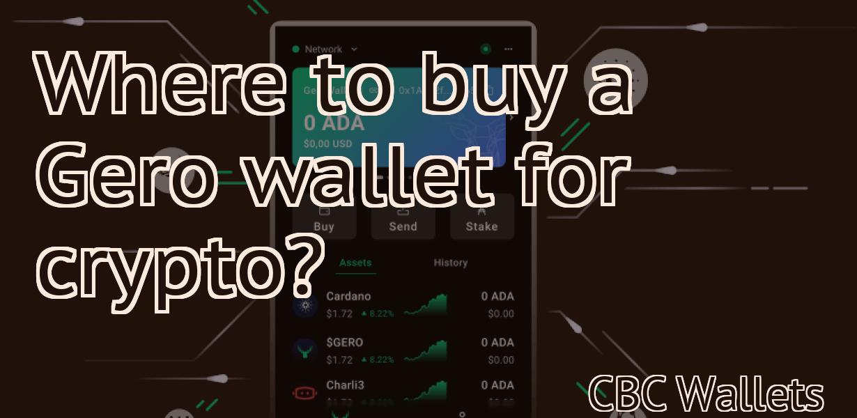 Where to buy a Gero wallet for crypto?