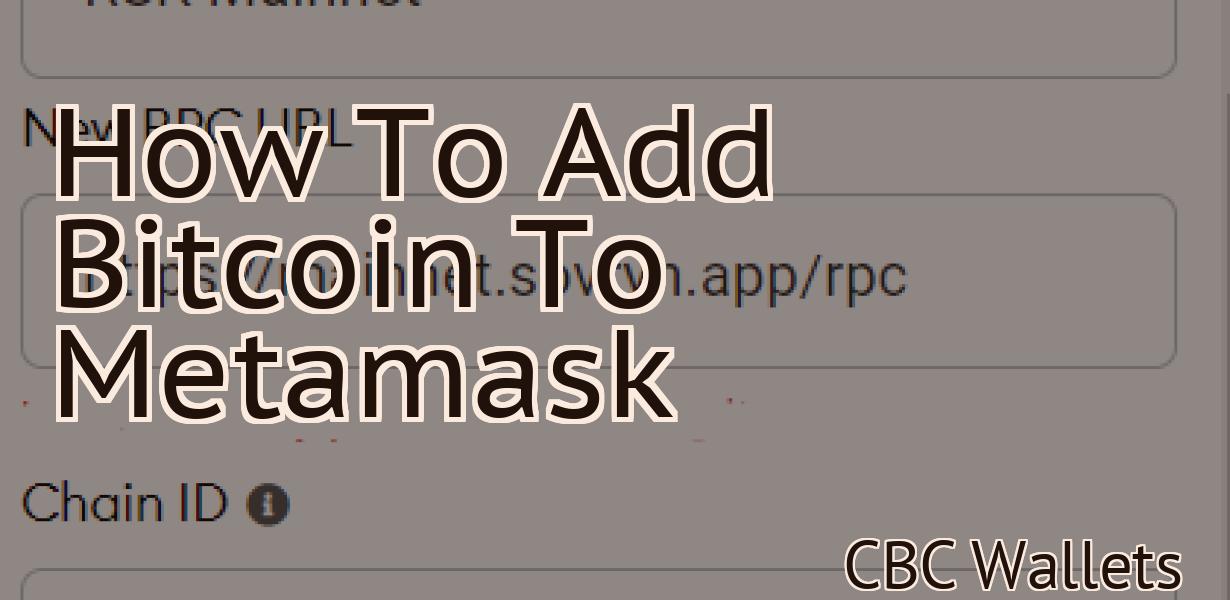 How To Add Bitcoin To Metamask
