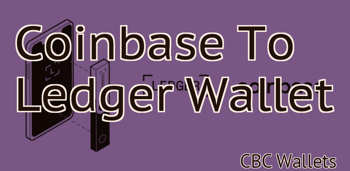 Coinbase To Ledger Wallet