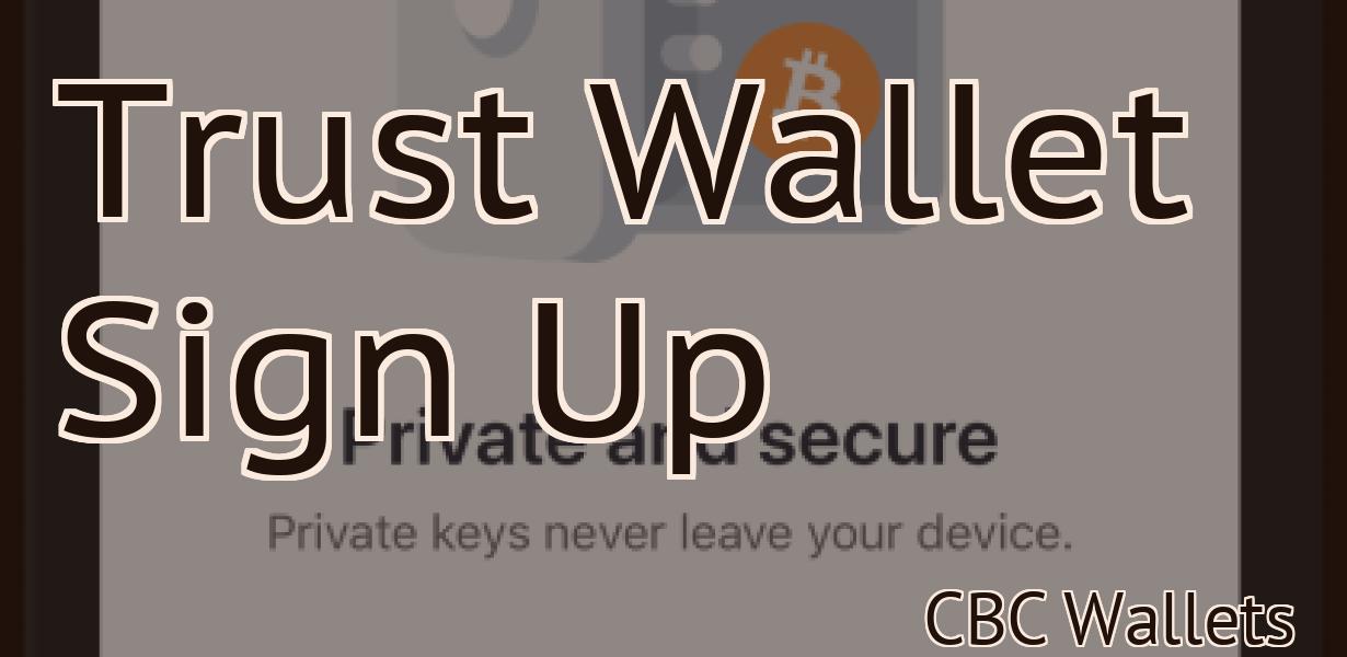 Trust Wallet Sign Up