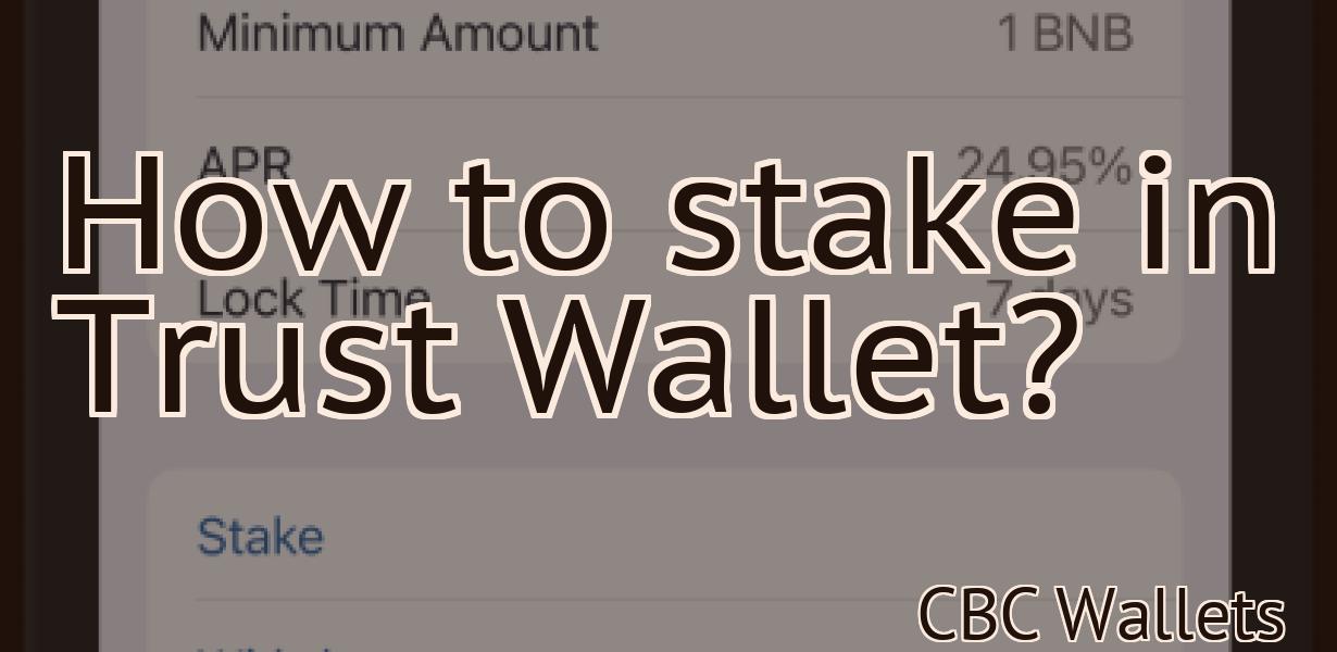 How to stake in Trust Wallet?