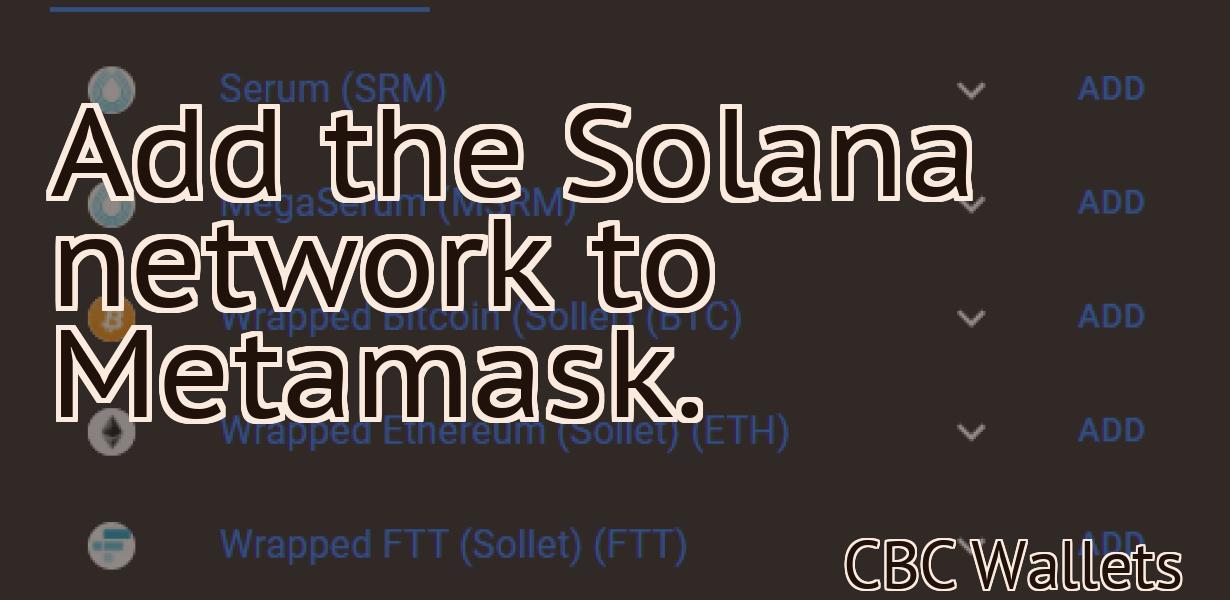 Add the Solana network to Metamask.
