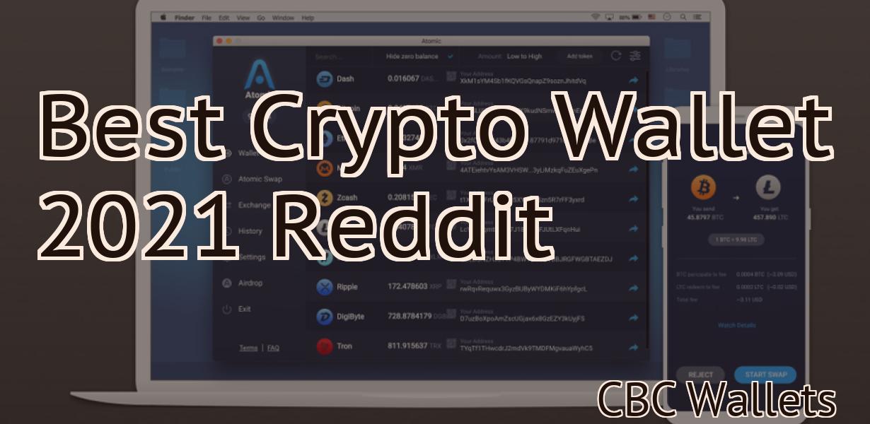 Best Crypto Wallet 2021 Reddit