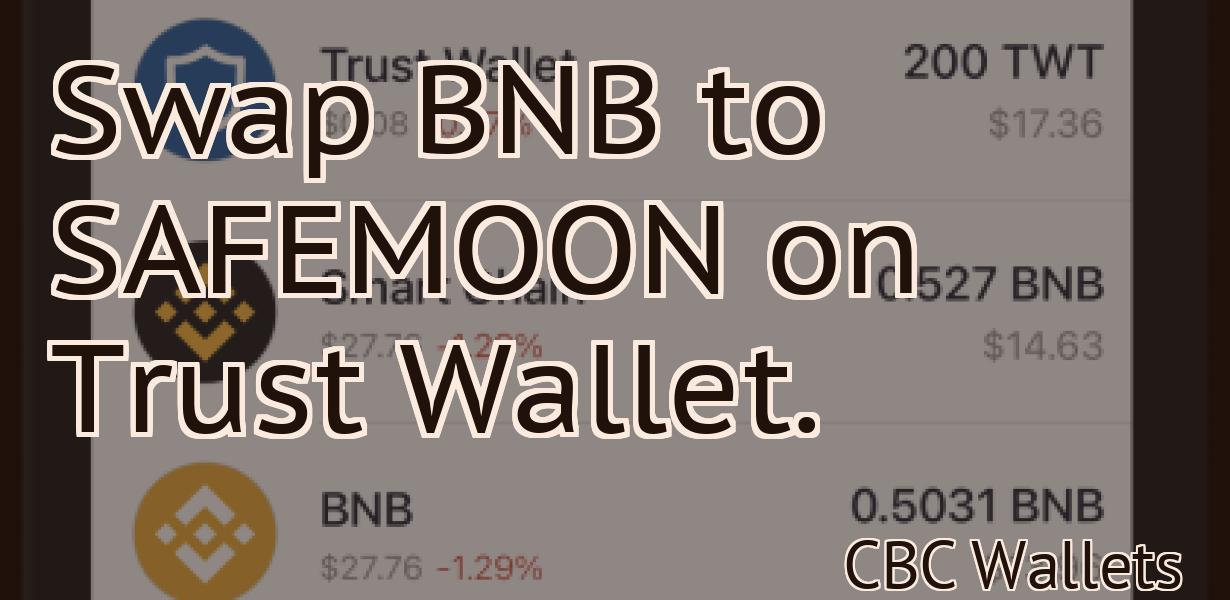 Swap BNB to SAFEMOON on Trust Wallet.