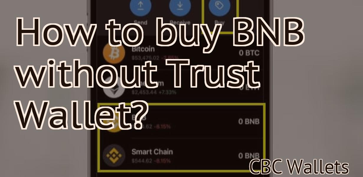 How to buy BNB without Trust Wallet?