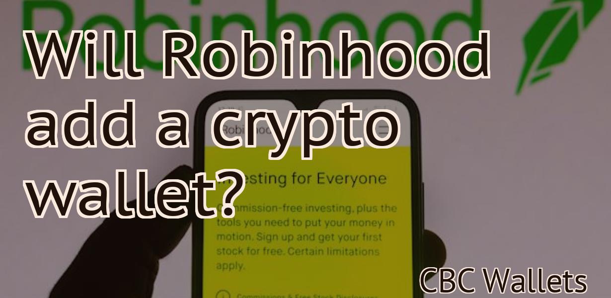 Will Robinhood add a crypto wallet?
