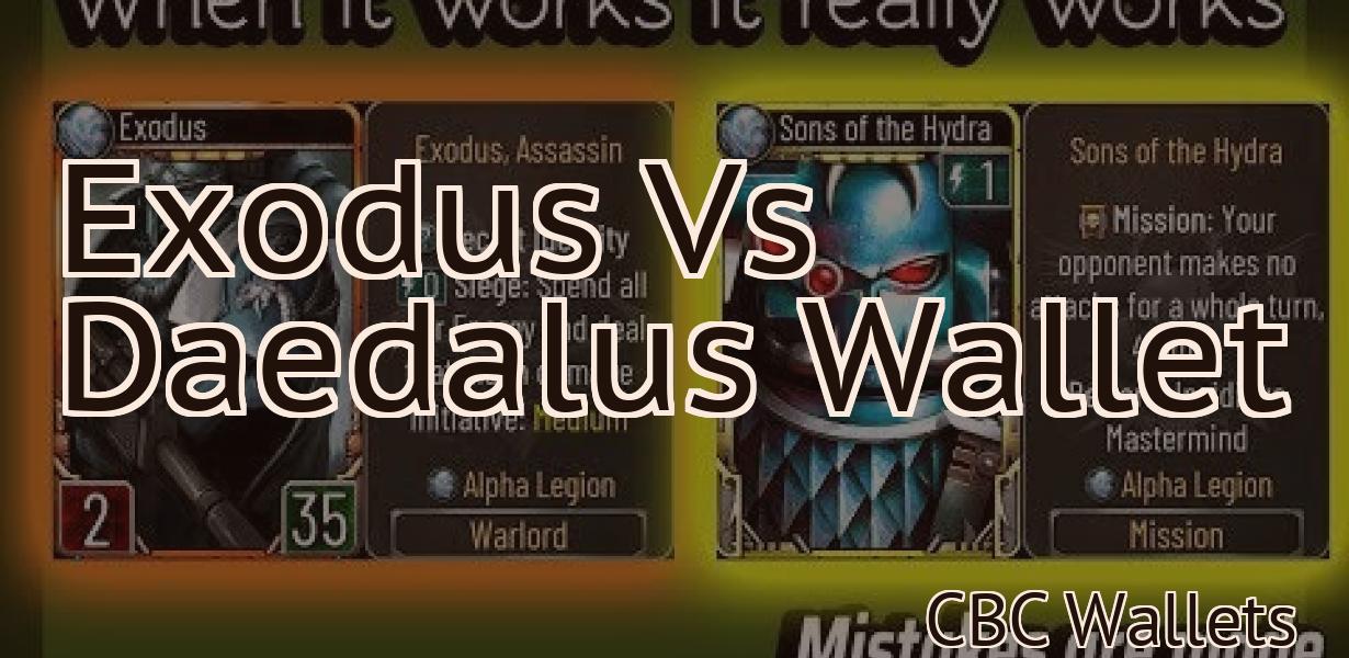 Exodus Vs Daedalus Wallet